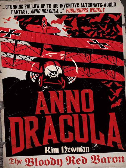 Title details for The Bloody Red Baron by Kim Newman - Wait list